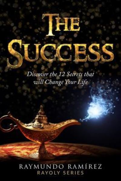 Cover for Raymundo Ramirez · The Success (Paperback Book) (2017)