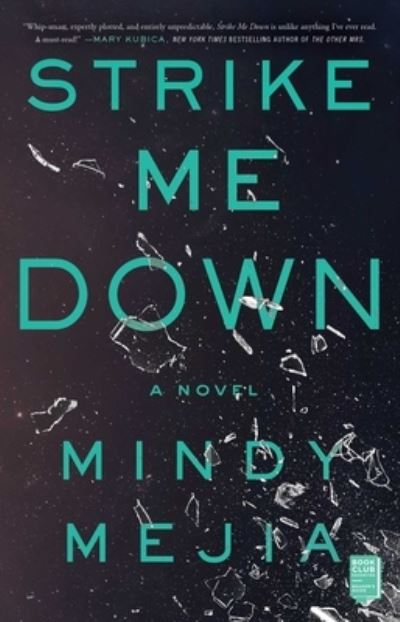 Strike Me Down: A Novel - Mindy Mejia - Books - Atria/Emily Bestler Books - 9781982133245 - January 19, 2021