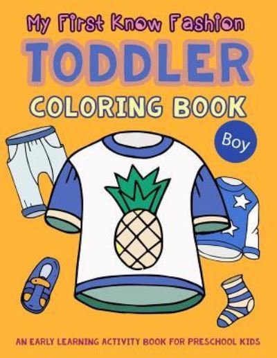 Cover for V Art · My First Know Fashion Toddler Coloring Book (Paperback Book) (2018)
