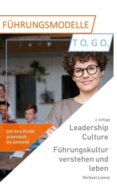 Cover for Michael Lorenz · Leadership Culture. Fuhrungskultur verstehen und leben (Paperback Book) (2018)