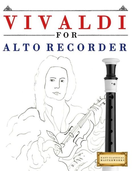 Cover for Easy Classical Masterworks · Vivaldi for Alto Recorder (Paperback Book) (2018)