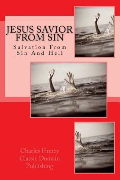 Cover for Charles Finney · Jesus Savior From Sin (Paperback Book) (2018)