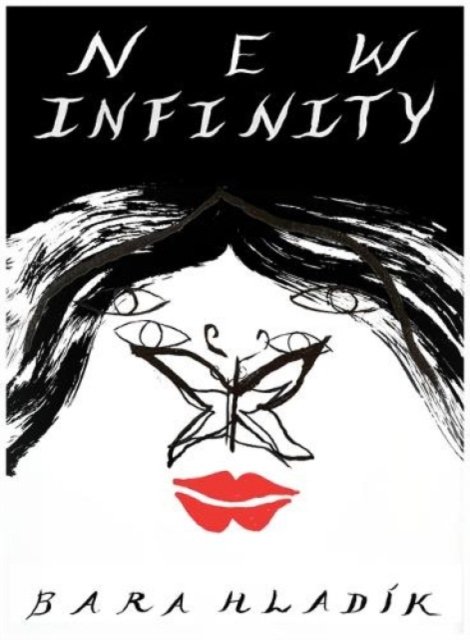 Cover for Bara Hladik · New Infinity (Paperback Book) (2023)