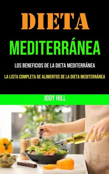 Cover for Jody Hill · Dieta Mediterránea (Paperback Book) (2021)