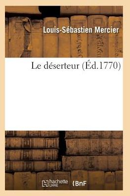 Cover for Mercier-l-s · Le Deserteur (Paperback Book) (2016)