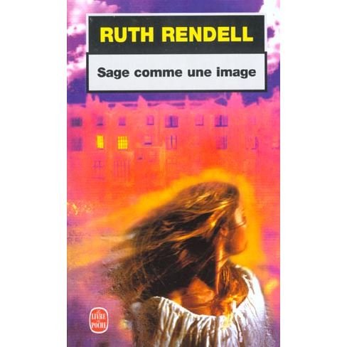 Cover for Ruth Rendell · Sage Comme Une Image (Le Livre De Poche) (French Edition) (Taschenbuch) [French edition] (2004)