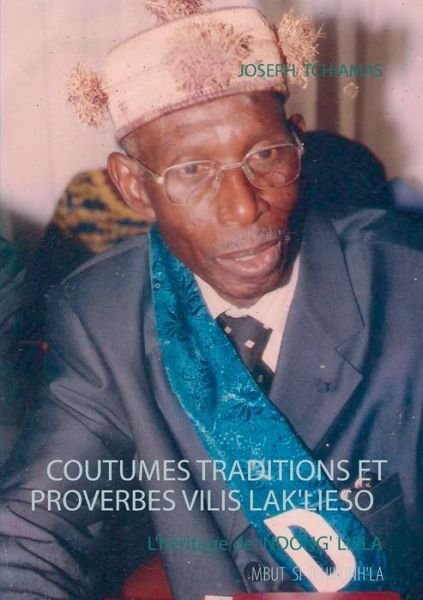 Cover for Joseph Tchiamas · Coutumes Traditions et Proverbes Vilis (Paperback Book) (2015)
