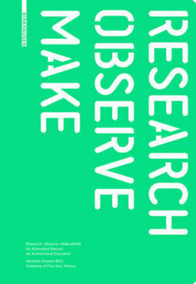 Cover for Michelle Howard · Research - Observe - Make (Book) (2015)