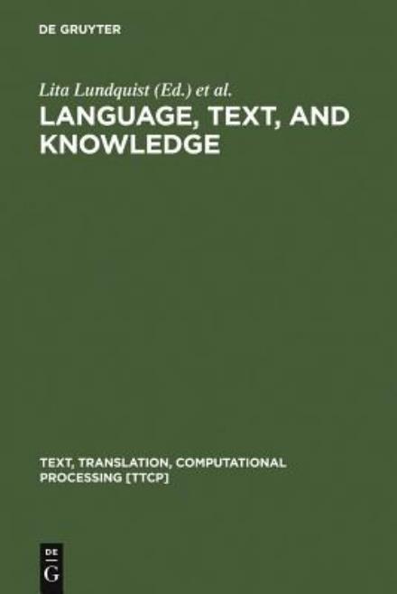 Language,Text and Knowledge - Lita Lundquist - Books - Walter de Gruyter - 9783110167245 - May 25, 2000