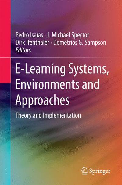 Cover for Pedro Isaias · E-Learning Systems, Environments and Approaches: Theory and Implementation (Gebundenes Buch) [2015 edition] (2015)