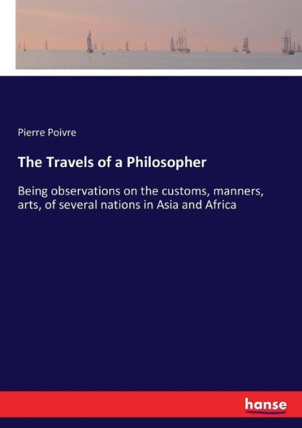 Cover for Poivre · The Travels of a Philosopher (Book) (2017)