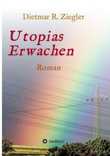 Cover for Dietmar Ziegler · Utopias Erwachen (Paperback Book) (2021)