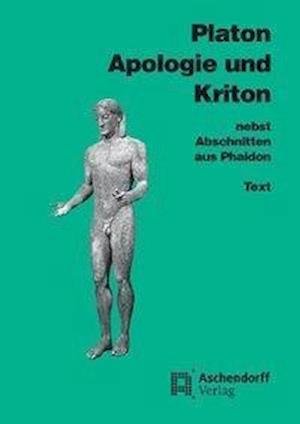 Cover for Platon · Apologie und Kriton nebst Abschnitten aus Phaidon. Text (Paperback Book) (2008)