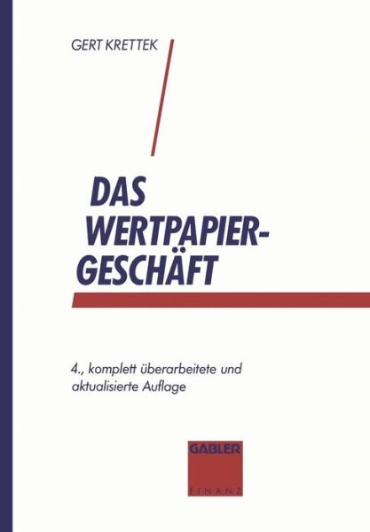 Cover for Gert Krettek · Das Wertpapiergeschaft: Basiswissen Fur Auszubildende Und Einsteiger (Pocketbok) [4th 4. Aufl. 1993 edition] (1993)