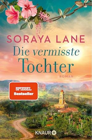Die vermisste Tochter - Soraya Lane - Książki - Knaur Taschenbuch - 9783426530245 - 29 grudnia 2023