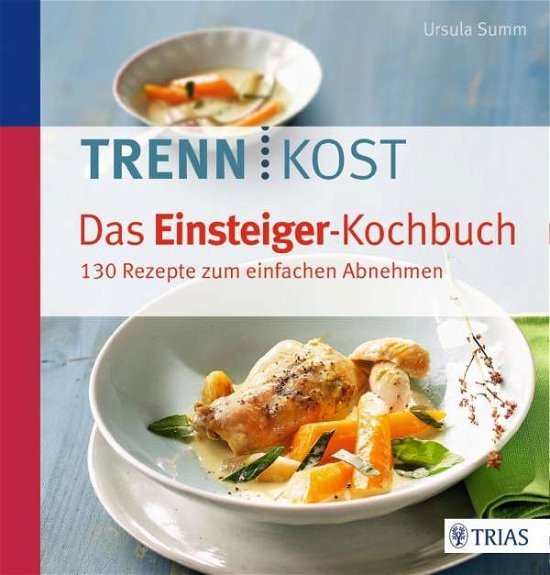Cover for Summ · Trennkost. Das Einsteiger-Kochbuch (Bok)