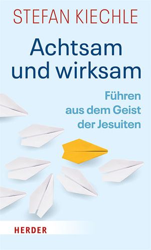 Achtsam und wirksam - Kiechle - Books -  - 9783451389245 - August 19, 2019