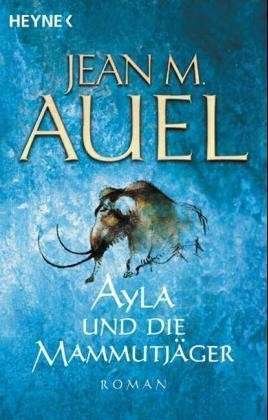 Cover for Jean M. Auel · Ayla Und Die Mammutjager / the Mammoth Hunters (Kinder Der Erde / Earth's Children) (German and English Edition) (Taschenbuch) [German And English edition] (2002)
