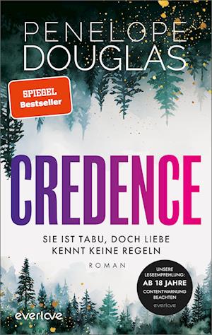 Cover for Penelope Douglas · Credence – Sie ist tabu, doch Liebe kennt keine Regeln (Book) (2025)