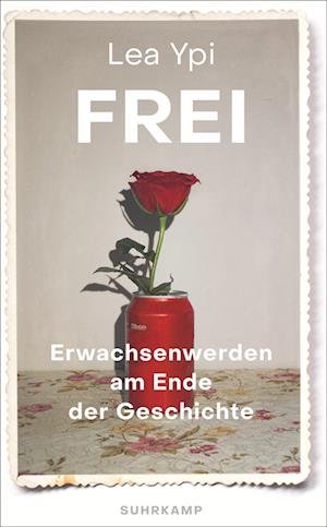 Cover for Lea Ypi · Frei (Bok) (2023)