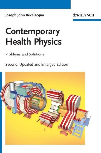 Cover for Bevelacqua, Joseph John (Bevelacqua Resources, Richland, USA) · Contemporary Health Physics: Problems and Solutions (Hardcover bog) (2009)