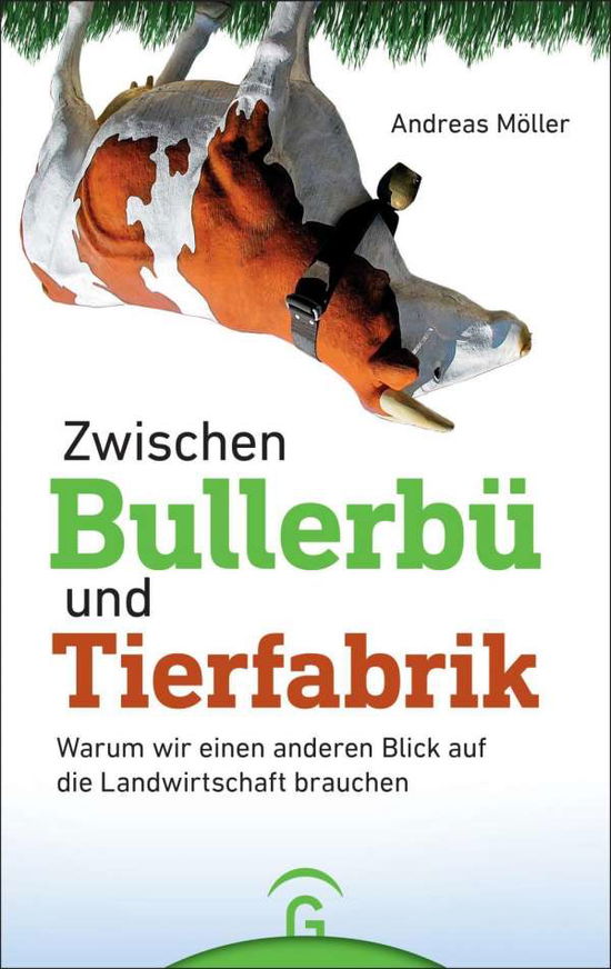 Cover for Möller · Zwischen Bullerbü und Tierfabrik (Book)