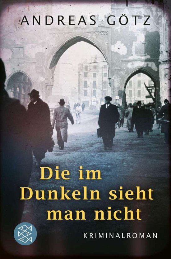 Cover for Andreas Gotz · Die im Dunkeln sieht man nicht (Paperback Book) (2021)