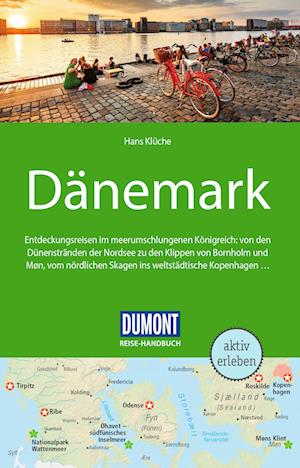 DuMont Reise-Handbuch Reiseführer Dänemark - Hans Klüche - Books - DuMont Reiseverlag - 9783616016245 - April 12, 2023