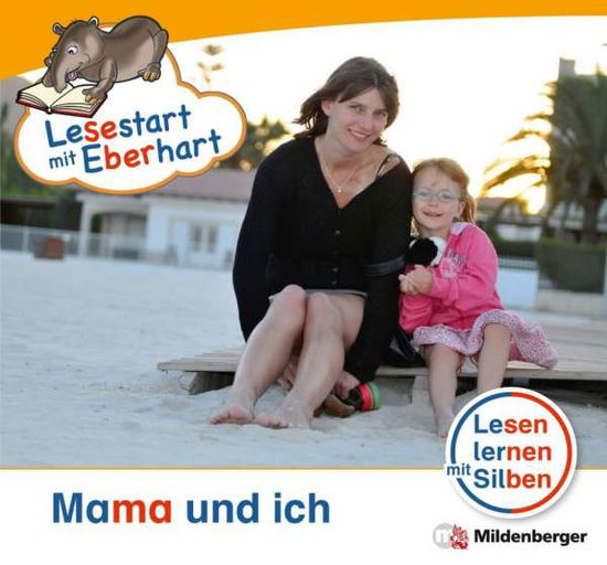 Cover for Achim Schulte Stefanie Drecktrah · Lesestart Mit Eberhart.ls1.05 Mama U.ic (Book)