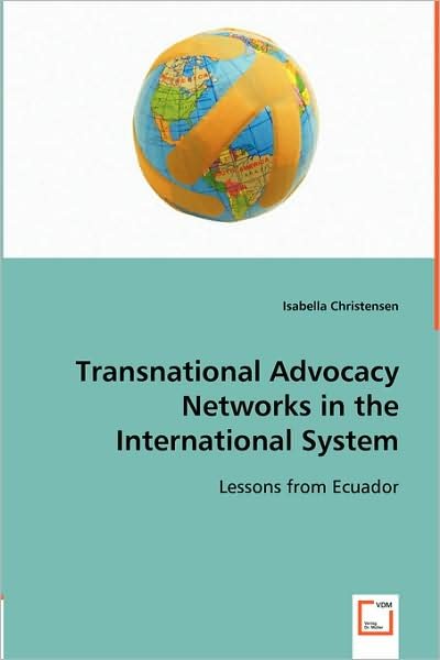 Cover for Isabella Christensen · Transnational Advocacy Networks in the International System: Lessons from Ecuador (Paperback Book) (2008)