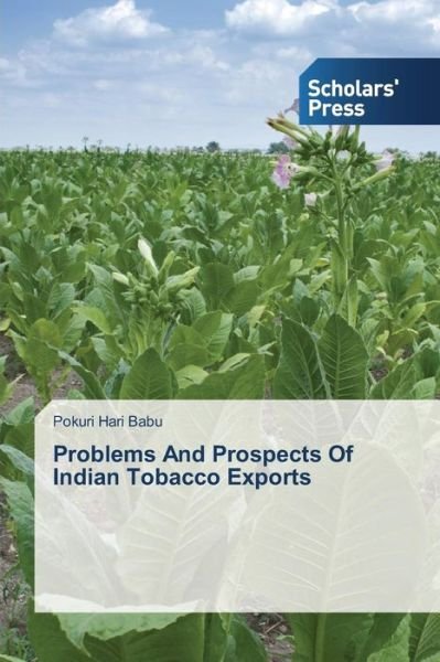 Cover for Pokuri Hari Babu · Problems and Prospects of Indian Tobacco Exports (Pocketbok) (2013)