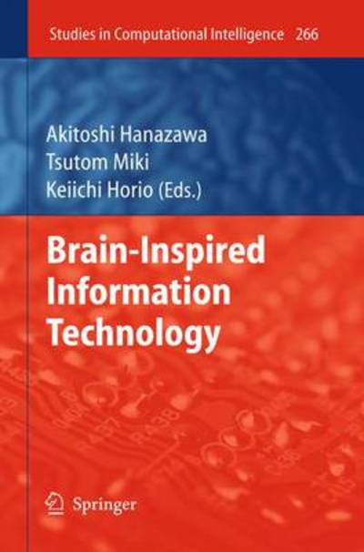 Cover for Akitoshi Hanazawa · Brain-inspired Information Technology - Studies in Computational Intelligence (Hardcover Book) (2010)