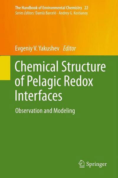 Cover for Evgenii V Yakushev · Chemical Structure of Pelagic Redox Interfaces: Observation and Modeling - The Handbook of Environmental Chemistry (Inbunden Bok) [2013 edition] (2012)