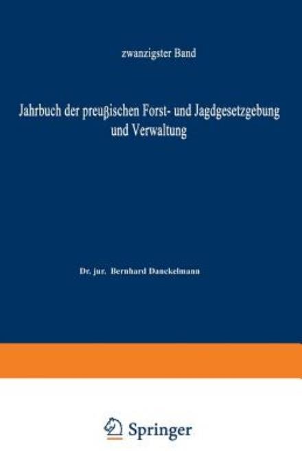 Cover for O Mundt · Jahrbuch Der Preussischen Forst- Und Jagdgesetzgebung Und Verwaltung: Zwanzigster Band (Pocketbok) [Softcover Reprint of the Original 1st 1888 edition] (1901)