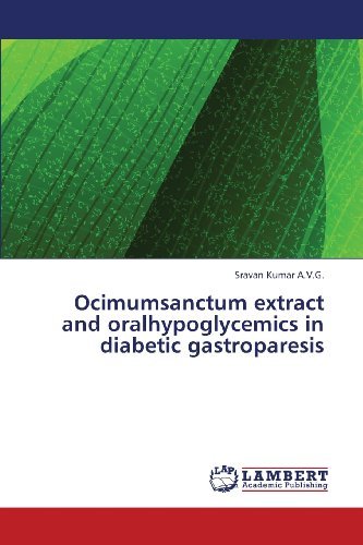 Cover for Sravan Kumar A.v.g. · Ocimumsanctum Extract and Oralhypoglycemics in Diabetic Gastroparesis (Pocketbok) (2013)