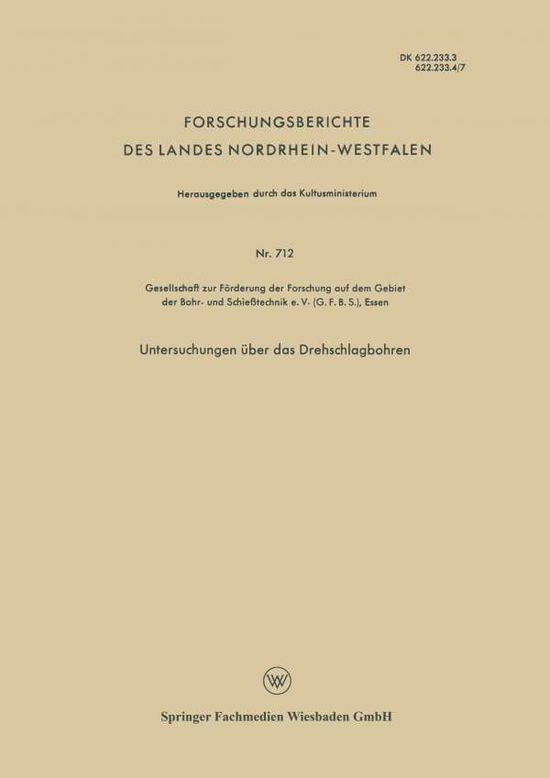 Cover for Gesellschaft Zur Foerderung Der Forschung Auf Dem G · Untersuchungen UEber Das Drehschlagbohren - Forschungsberichte Des Landes Nordrhein-Westfalen (Paperback Book) [1959 edition] (1959)