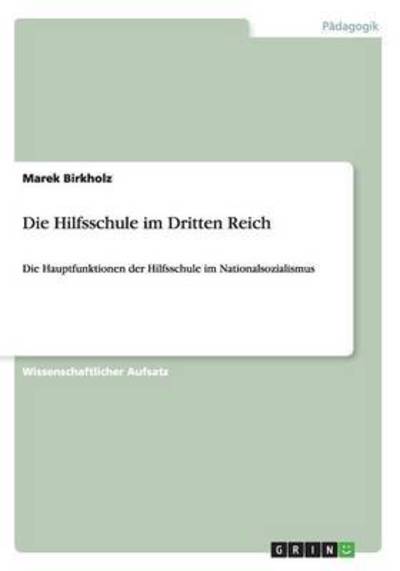 Cover for Birkholz · Die Hilfsschule im Dritten Rei (Book) (2015)