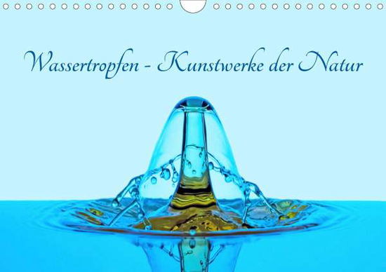 Wassertropfen - Kunstwerke der - Ebeling - Bücher -  - 9783672654245 - 