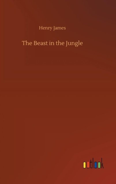 Cover for Henry James · The Beast in the Jungle (Hardcover bog) (2018)