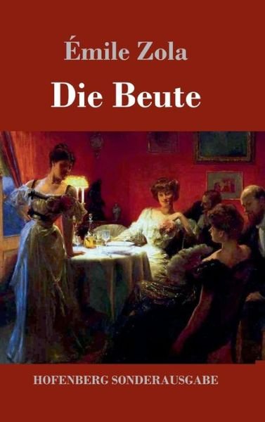 Cover for Zola · Die Beute (Buch) (2017)