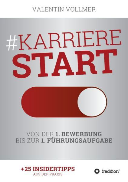 Karrierestart - Von der 1. Bewe - Vollmer - Books -  - 9783749763245 - November 12, 2019