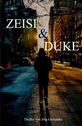 Cover for Gschaider · Zeisi &amp; Duke (Buch)