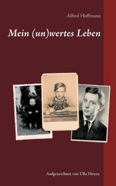 Mein (un)wertes Leben - Hoffmann - Other - - 9783752620245 - January 6, 2021