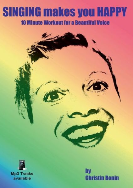 Cover for Christin Bonin · Singing Makes You Happy (Paperback Book) (2021)