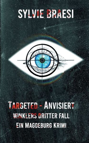 Cover for Sylvie Braesi · Targeted - Anvisiert (Paperback Bog) (2022)