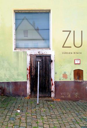 Cover for Jürgen Rinck · Zu (Hardcover Book) (2022)