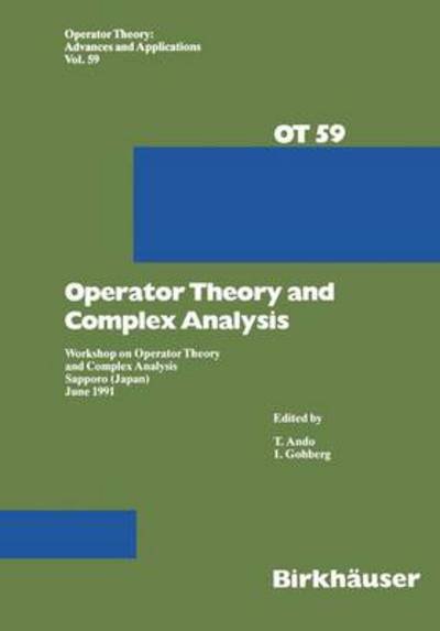 Cover for I. Gohberg · Workshop on Operator Theory and Complex Analysis: Sapporo, Japan, June 1991 (Operator Theory: Advances and Applications) (Hardcover Book) (1992)