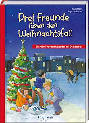 Drei Freunde lösen den Weihnachtsfall - Silvia Möller - Livres - Kaufmann, Ernst - 9783780618245 - 29 août 2024