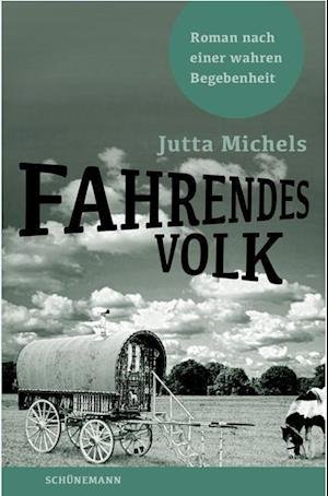 Cover for Jutta Michels · Fahrendes Volk (Hardcover Book) (2018)