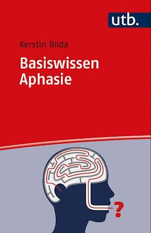 Cover for Kerstin Bilda · Basiswissen Aphasie (Paperback Book) (2022)
